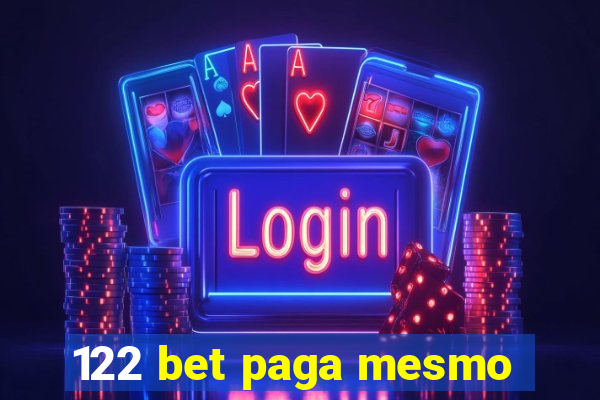 122 bet paga mesmo